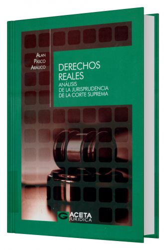 Derechos Reales Análisis de la Jurisprudencia de la Corte Suprema Derechos Reales Análisis de la Jurisprudencia de la Corte Suprema